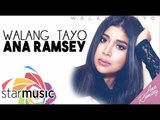 Ana Ramsey - Walang Tayo (Official Lyric Video)