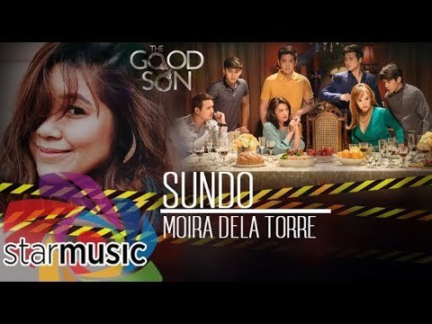 Moira Dela Torre - Sundo The Good Son (Official Lyric video)