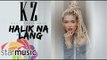 KZ Tandingan - Halik Na Lang (Official Lyric Video)