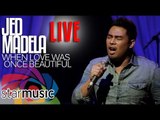 Jed Madela - When Love Was Once Beautiful (LIVE)