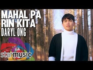 Daryl Ong - Mahal Pa Rin Kita (Official Music Video)