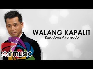 Dingdong Avanzado - Walang Kapalit (Official Lyric Video)