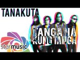 Tanakuta - Tanga Na Kung Tanga (Official Lyric Video)