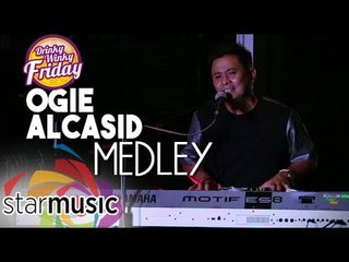 Ogie Alcasid - Medley (Drinky Winky Friday)