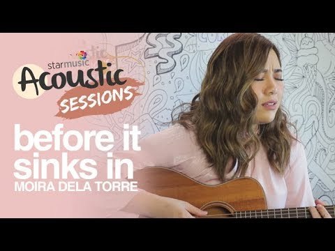 Before It Sinks In by Moira Dela Torre | Star Music Acoustic Sessions