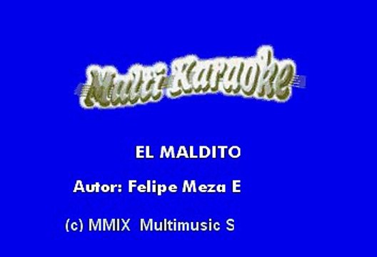 Inquietos Del Norte - El Maldito (Karaoke)
