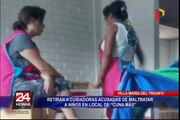 VMT: retiran a cuidadoras acusadas de maltratar a niños en local Cuna Más