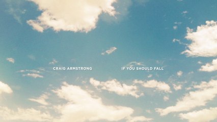 Craig Armstrong - Armstrong: If You Should Fall