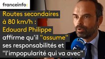 Routes secondaires à 80 km/h : Edouard Philippe affirme qu'il 