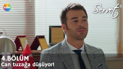 Servet 4. Bölüm | Can tuzağa düşüyor!