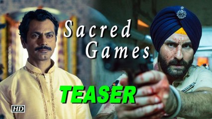 “Sacred Games” TEASER| Saif & Nawaz plays Dangerous game