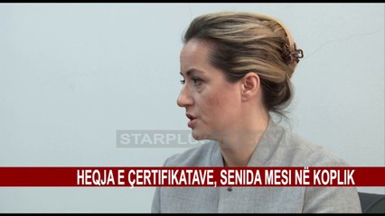 HEQJA E ÇERTIFIKATAVE, SENIDA MESI NË KOPLIK