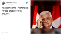 Mahmoud Abbas présente des excuses après des propos jugés antisémites.