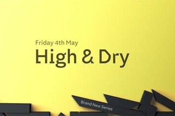 High & Dry - Trailer Saison 1