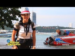 Dünyayı Geziyorum - Pattaya - 17 Ocak 2016