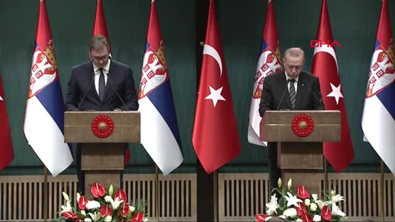 Sırbistan Cumhurbaşkanı Ankara'da, Ortak İmza Töreni ve Basın Toplantısı