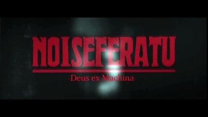 Noiseferatu - Deus ex Machina Prod. Granuja