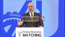 Report TV - Investitorët, Rama: Shqipëria është vend i sigurt për biznes