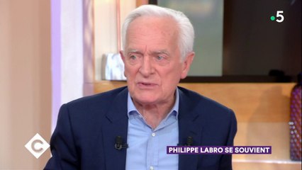 Philippe Labro se souvient - C à Vous - 04/05/2018