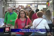 Protransporte: No habrá por el momento alza de pasajes en El Metropolitano