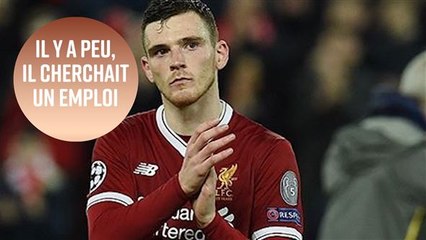 Robertson : de la recherche d'un emploi à la finale de la Champions