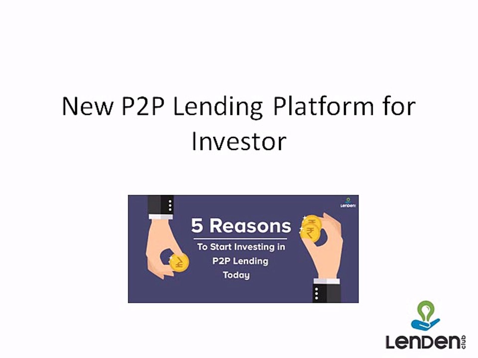 New P2P Lending Platform for Investor