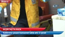 Beşiktaş’ta kaldırıma çarpan kamyonet takla attı 2 yaralı