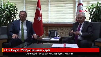 CHP Heyeti Ysk'ya Başvuru Yaptı