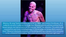 CHRIS BROWN SAYS RIHANNA'S CURVES ARE KICKIN