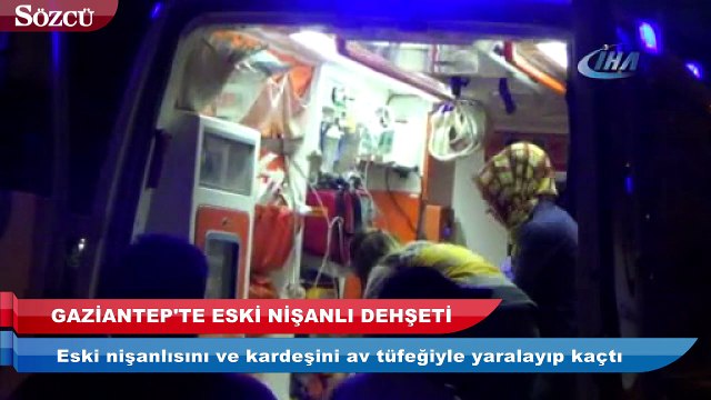 Gaziantep’te, sokak ortasında dehşet