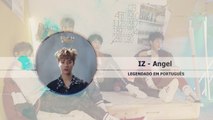 《COMEBACK》IZ (아이즈) - Angel Legendado PT | BR
