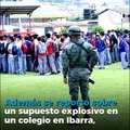 Falsas amenazas de bomba se reportaron en planteles de Guayaquil e Ibarra y en la Corte Nacional de Justicia ►