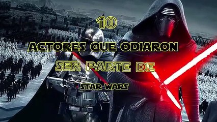 10 Actores Que Odiaron Ser Parte De STAR WARS