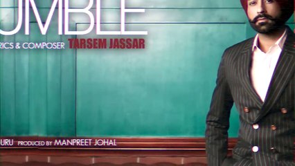 Humble Official Song | Turbanator | Tarsem Jassar | Latest Punjabi Songs 2018