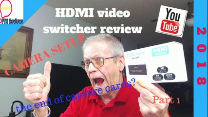 HDMI Camera Switcher review Part 1
