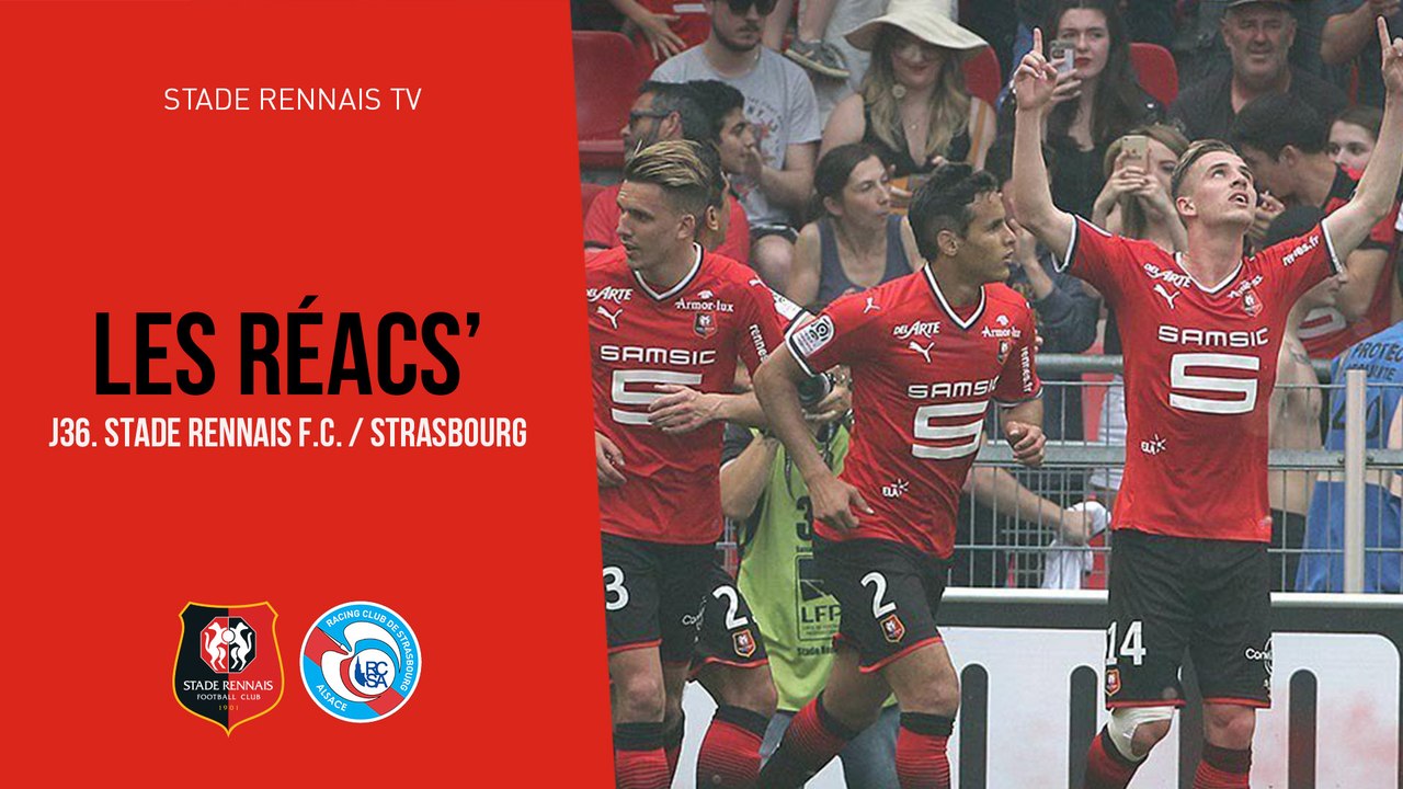 J36. Stade Rennais F.C. / Strasbourg : Réactions