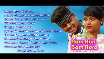 Kora Nyel Te - Full Song _ Album - Aam Kuri Bam Rora _ New Santali Album 2018