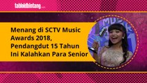 Wow, Pendangdut 15 Tahun Ini Kalahkan Para Senior di SCTV Music Awards 2018!