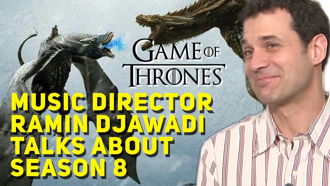 Game of Thrones Music Director Ramin Djawadi talks about Season 8