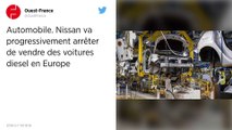 Automobile. Nissan va progressivement arrêter de vendre des voitures diesel en Europe.