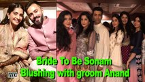 INSIDE PIC: Bride To Be Sonam can’t stop Blushing with groom Anand