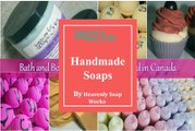 Why Handmade Soaps are better than the Manufactured Soaps