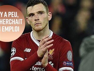 Robertson : de la recherche d'un emploi à la finale de la Champions