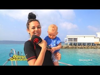 DÜNYAYI GEZİYORUM - MALDİVLER/2 (HD) - 22 ŞUBAT 2015
