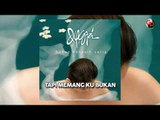 DYGTA -  Bukan kekasih setia (Lirik)