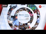 Prime Time Talk: Anies Cawapres Prabowo?