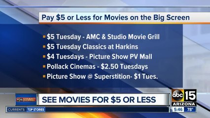 See movies around the Valley for $5 or less