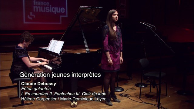 Debussy | Fêtes galantes - Livre 1 : I. En sourdine II. Fantoches III. Clair de lune par Hélène Carpentier et Marie-Dominique Loyer