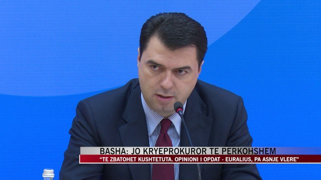 Basha: Jo kryeprokuror pa veting! - News, Lajme - Vizion Plus