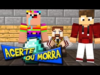 Minecraft: ACERTE OU MORRA - NÃO ME MATEM!! (c/ Lugin e Tonho)